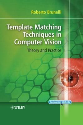 Template Matching Techniques in Computer Vision: Theory and Practice by 