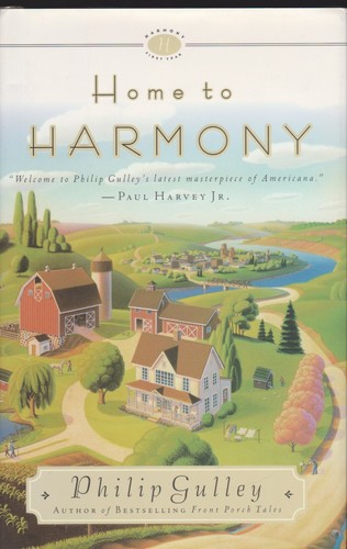 Home to Harmony - Hardcover, Philip Gulley, 157673613X