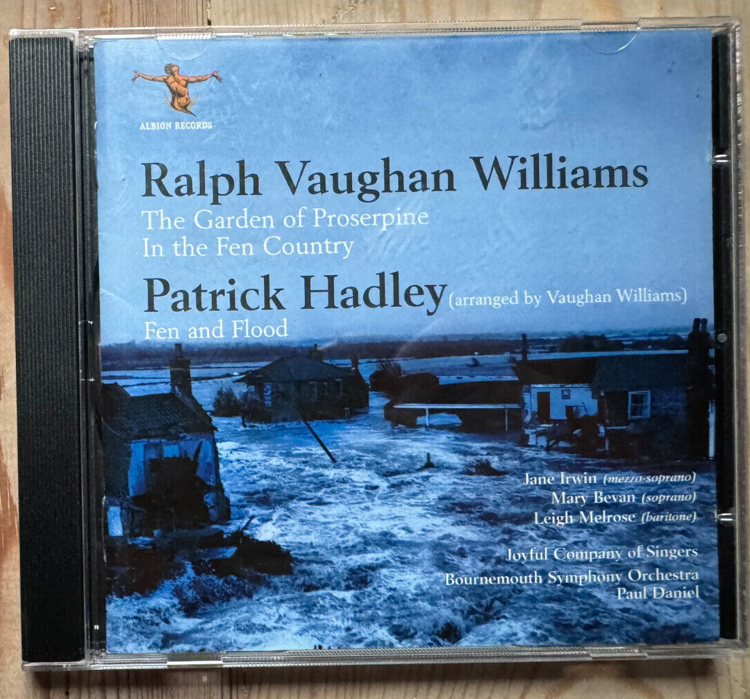Vaughan Williams Garden of Proserpine In The Fen Country Patrick Hadley CD