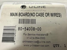 + NEW U-Line Main Board (no case or wires) - part # 80-54008-00