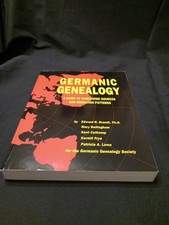 Germanic Genealogy: A Guide to Worldwide Sources and Migration Patterns