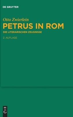 Otto Zwierlein Petrus in Rom (Hardback)