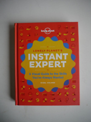 Instant Expert - A Visual Guide to the Skills you've always wanted  - (A23)