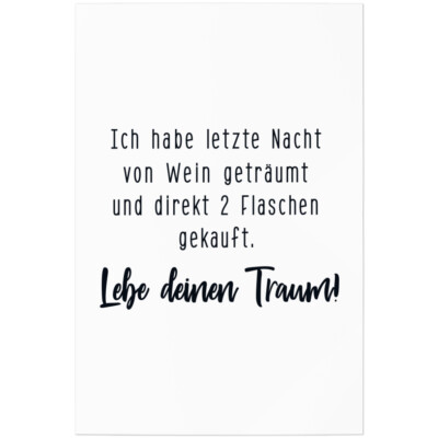 Ich habe letzte Nacht von Wein geträumt & direkt 2 Flaschen gekauft 11001001391