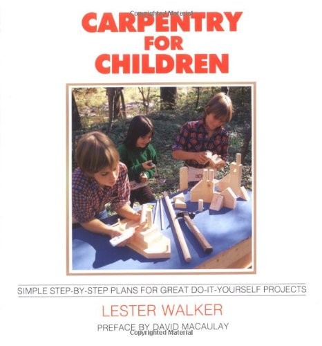 Carpentry for Children, Walker, Lester