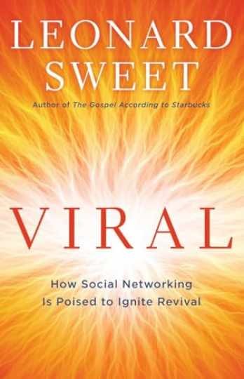Viral: How Social Networking Is - Paperback, by Sweet Leonard - Very Good j