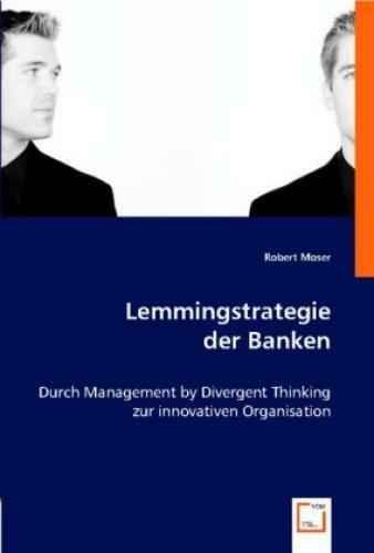 Lemmingstrategie Der Banken Durch Management By Divergent Thinking Zur