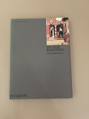 Dutch Painting (Colour Library) by Brown Esq, Christopher 0714828653