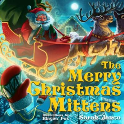 Merry Christmas Mittens, Hardcover by Janco, Sarah; Fox, Blayne (ILT), Brand ...