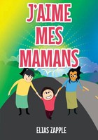 Elias Zapple | J'aime MES Mamans | Taschenbuch | FranzöSisch (2020)