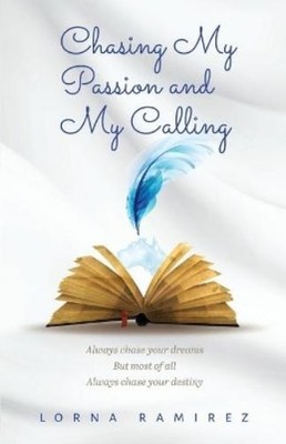 Lorna Ramirez Chasing My Passion and My Calling (Paperback) (UK IMPORT)