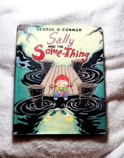 Sally and the Some-Thing by George O'Connor (2006, Hardcover)