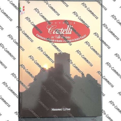 Souvenir Schlösser im Aostatal - Ed. Musumeci - 2001