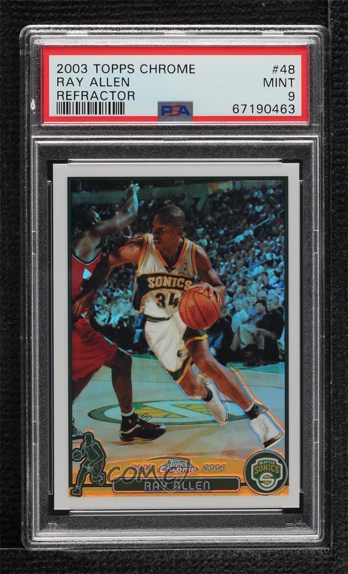 2003-04 Topps Chrome Refractor Ray Allen #48 PSA 9 MINT HOF