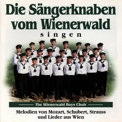 die Sängerknaben Vom Wienerwald - Melodien Von Schubert,Strauss.