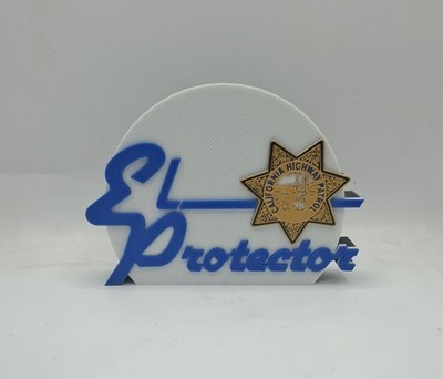 EL Protector Logo Sign Desk Shelf Art CHiP's California Highway Patrol
