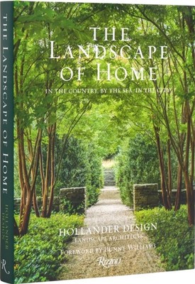 The Landscape of Home by Bunny Williams HARDBACK 9780847899777