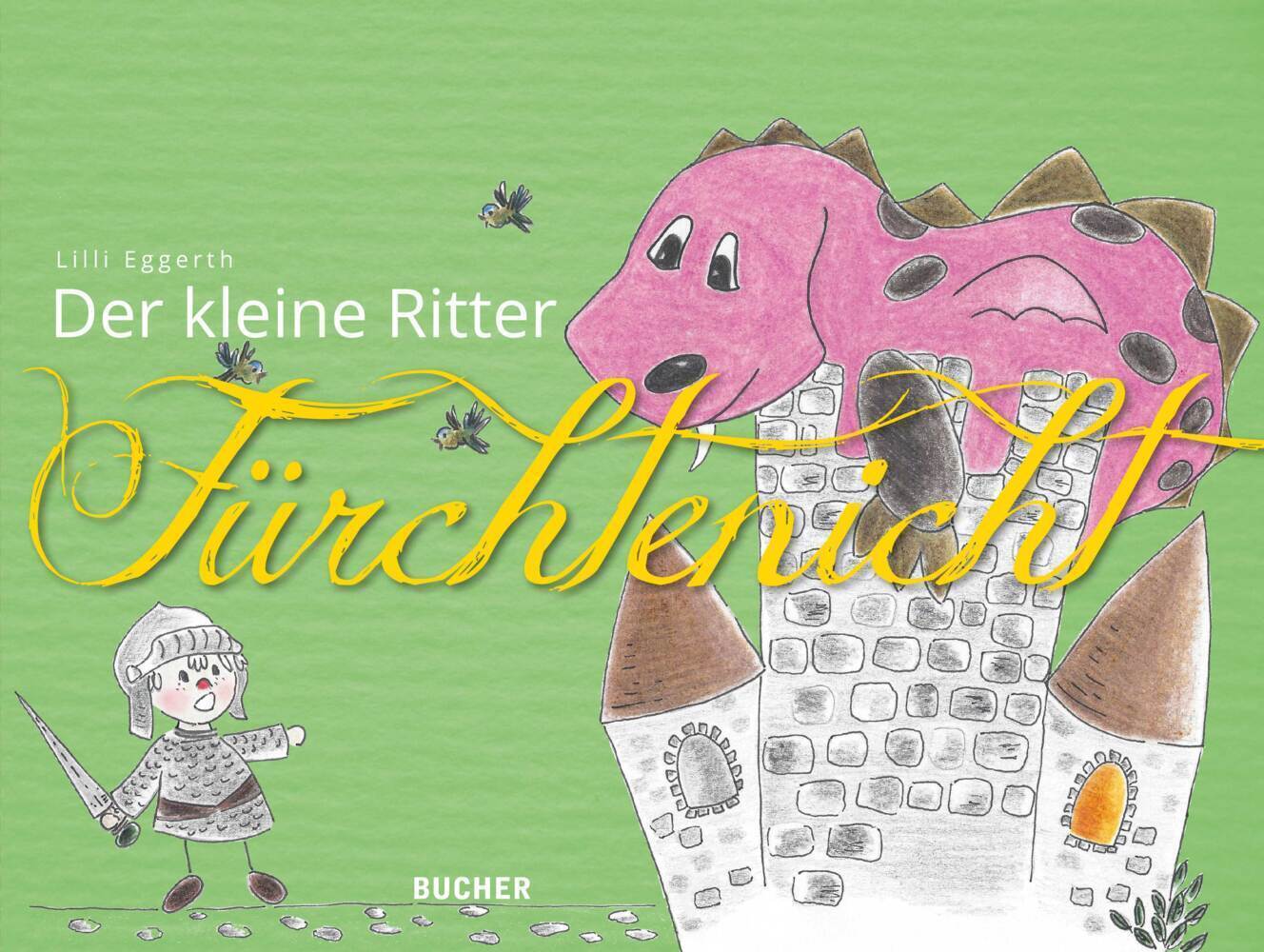 Thumbnail - Lilli Eggerth | Der Kleine Ritter Fürchtenicht | Buch | Deutsch (2021)