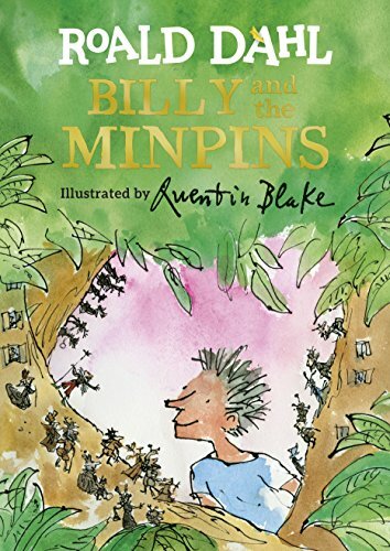 Billy and the Minpins (illustrated by Quentin Blake) By Roald Dahl, Quentin Bla
