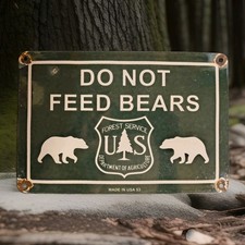 Vintage US Forest Service Do Not Feed Bears Porcelain Sign National Park Service