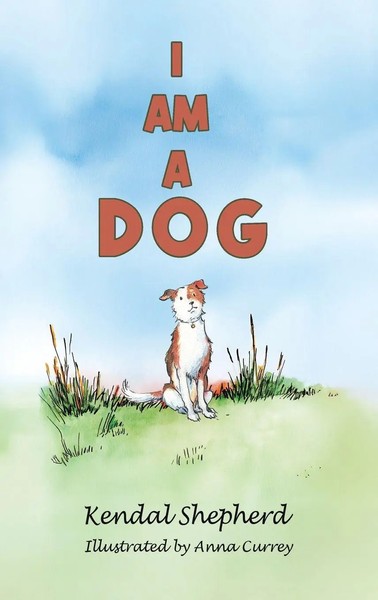 Kendal Shepherd | I Am A Dog | Buch | Englisch (2026) | Austin Macauley-image
