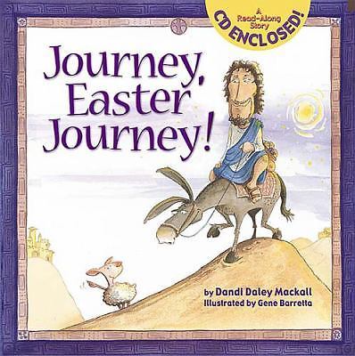 Journey, Easter Journey! by Dandi Daley Mackallby Dandi Daley Mackall | HC | Good