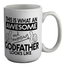 This Is What An Awesome & Amazing Godfather Looks Like Weiß 15 Unzen Große Tasse Becher