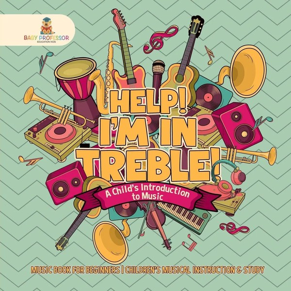 Baby | Help! I'm In Treble! A Child's Introduction To Music - Music Book For...-image