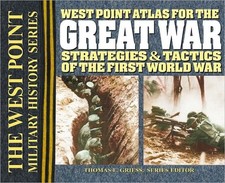 West Point Atlas for the Great War by Thomas E Griess
