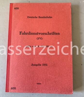 408 German Reichsbahn Driving Service Regulations 1951 (AG44)