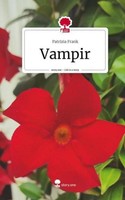 Vampir. Life Is A Story - Story.One Patrizia Frank
