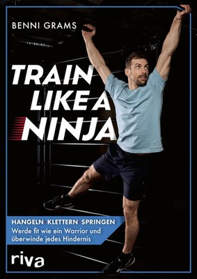 Train like a Ninja | Benni Grams | Taschenbuch | 192 S. | Deutsch | 2024