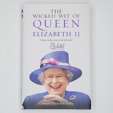 The Wicked Wit of Queen Elizabeth II Karen Dolby (Hardback 2015) Book Royalty GC