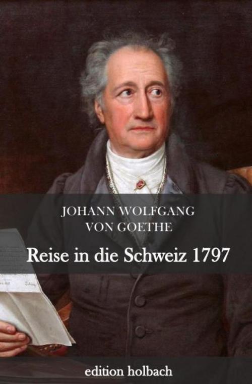Thumbnail - Reise In Die Schweiz 1797 Johann Wolfgang Von Goethe
