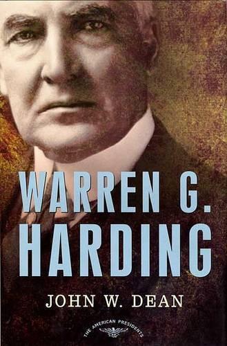 John W. Dean Warren G. Harding, 1921-1923 (Copertina rigida)