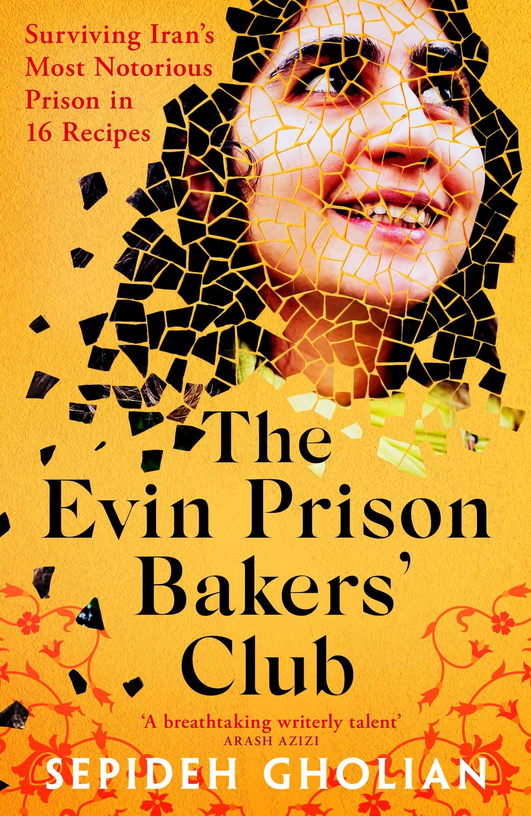 The Evin Prison Bakers’ Club: Surviving Iran's Most Notorious Pr