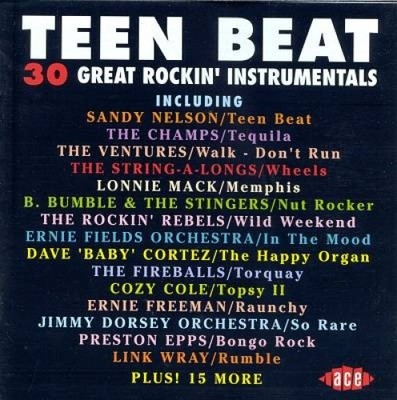 Teen Beat, Volume 1: 30 Great Rockin' Instrumentals by Various Artists