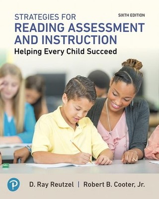 Strategies for Reading Assessment and Instruction: Helping Every Child Succe...