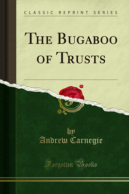 The Bugaboo of Trusts (Classic Reprint)