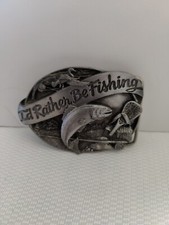 I'd Rather Be Fishing Belt Buckle Siskiyou Co Inc Williams Oregon 1985