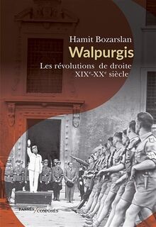 Walpurgis. Les révolutions de droite: XIXe-XXe sièc... | Buch | Zustand sehr gut