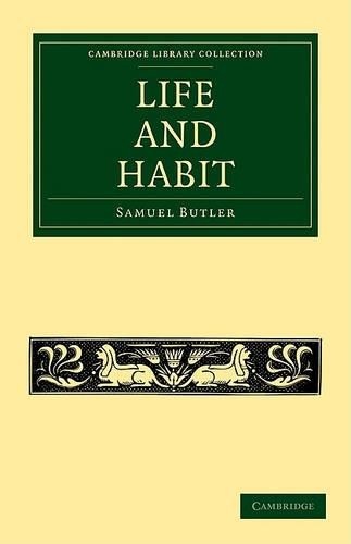 Life and Habit by Samuel Butler - 9781108005517
