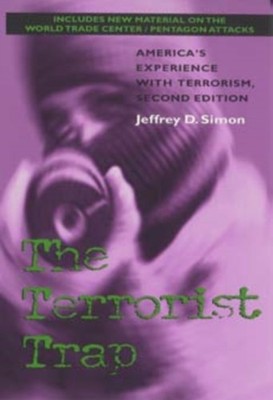 The Terrorist Trap Second Edition by Jeffrey D. Simon PAPERBACK 9780253214775