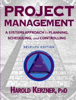 Project Management: A Systems Approach to Planning, Scheduling, and  - VERY GOOD