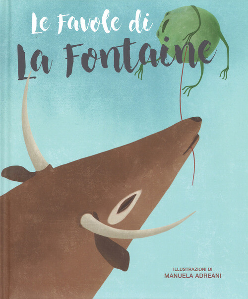 FAVOLE DI LA FONTAINE. EDIZ. A COLORI (LE) ADREANI MANUELA