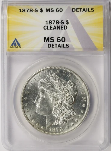 1878-S $1 Morgan Silver Dollar ANACS MS60 Details Cleaned