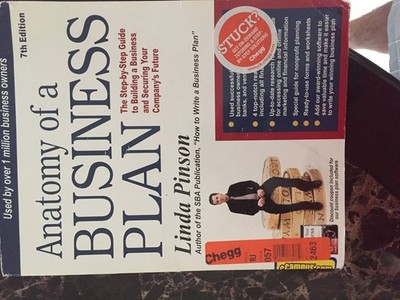 Anatomy of a Business Plan: The Step-by-Step Guide to Building a Business an...