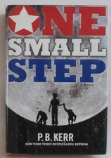 One Small Step - Hardcover, by Kerr P.B. - Acceptable