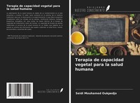 Terapia De Capacidad Vegetal Para La Salud Humana Seidi Mouhamed Oukpedjo