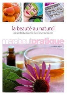 La beauté au naturel : 100 produits de beauté extra... | Buch | Zustand sehr gut